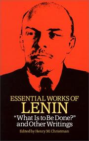 Cover of: Essential Works of Lenin: "What Is to Be Done?" and Other Writings