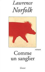 Cover of: Comme un sanglier by Laurence Norfolk, Alice Seelow