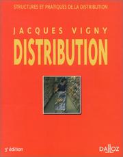 Cover of: La distribution - Structures et pratiques by Jacques Vigny