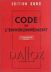 Cover of: Code de l'environnement, édition 2002, 7e édition