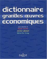 Dictionnaire des grandes oeuvres économiques by Collectif sous la direction de Greffe, Lallement, De Vroey