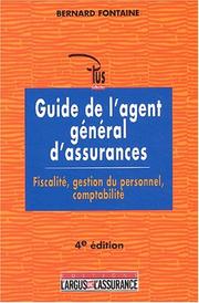 Cover of: Guide de l'agent général d'assurances : Fiscalité - Gestion du personnel - Comptabilité