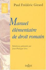 Cover of: Manuel elementaire de droit romain by Girard