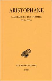 Cover of: Aristophane, tome 5 : L'Assemblée des Femmes - Ploutos, 6e tirage