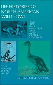 Cover of: Life histories of North American wild fowl by Arthur Cleveland Bent