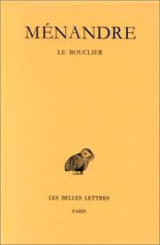 Cover of: Le bouclier by Ménandre, Jean-Marie Jacques