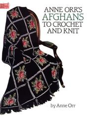 Cover of: Anne Orr's afghans to crochet and knit