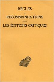 Cover of: Règles et recommandations pour les éditions critiques ( grec)