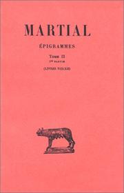 Cover of: Epigrammes, tome 2, livres VIII-XII, 1re partie by Marcus Valerius Martialis, H.-J. Izaac