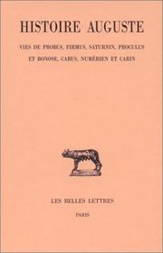 Cover of: Histoire Auguste : Vie de Probus, Firmus, Saturnin, Proculus et Bonose, Numérien et Carin