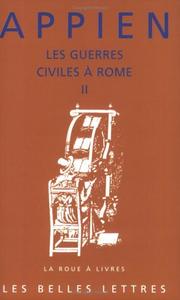 Cover of: Les Guerres civiles à Rome, livre II by d'Alexandrie Appien, Philippe Torrens, Jean-Isaac Combes-Dounous
