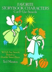 Cover of: Favorite Storybook Characters Cut & Use Stencils by Ted Menten