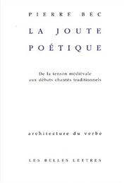 Cover of: La joute poetique by Pierre Bec