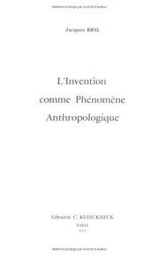 Cover of: L'Invention comme phénomène anthropologique