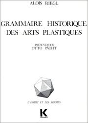 Cover of: Grammaire historique des arts plastiques by Alois Riegl