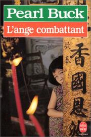 Cover of: L'ange combattant by Pearl S. Buck, Pearl S. Buck