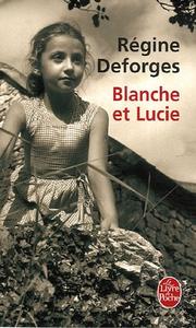 Cover of: Blanche Et Lucie by Regine Deforges