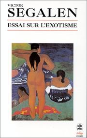 Cover of: Essai sur l'exotisme by Victor Segalen