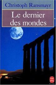 Cover of: Le dernier des mondes by Christoph Ransmayr