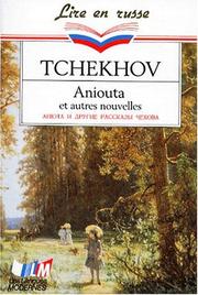 Cover of: Aniouta et autres nouvelles by Антон Павлович Чехов, Georges Pignalet