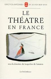 Le Théâtre en France by Jacqueline Jomaron