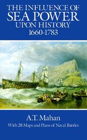 Cover of: The influence of sea power upon history, 1660-1783 by Alfred Thayer Mahan