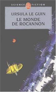 Cover of: Le monde de Rocannon by Ursula K. Le Guin