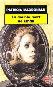Cover of: La double mort de Linda by Patricia MacDonald
