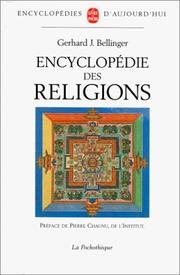 Cover of: Encyclopédie des religions by Gerhard J. Bellinger