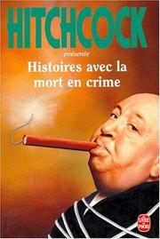 Cover of: Histoires avec la mort en crime by Alfred Hitchcock