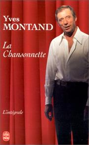 Cover of: La Chansonnette by Yves Montand, Pierre Saka