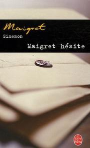 Cover of: Maigret Hesite by Georges Simenon