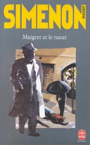 Cover of: Maigret Et Le Tueur by Georges Simenon
