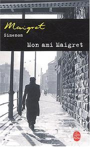 Cover of: Mon Ami Maigret by Georges Simenon
