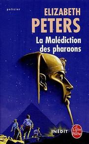 Cover of: La malédiction des pharaons by Elizabeth Peters