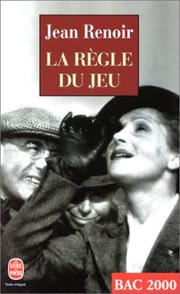 Cover of: La Regle Du Jeu by Renoir, Jean