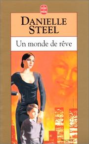 Cover of: Un monde de rêve by Danielle Steel, Danielle Steel