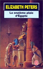 Cover of: La onzième plaie d'Egypte by Elizabeth Peters