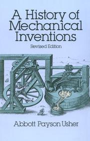 Cover of: A history of mechanical inventions by Usher, Abbott Payson