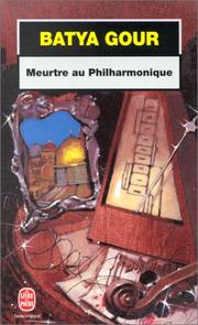 Cover of: Meurtre au philharmonique by Batya Gur