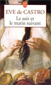 Cover of: Le Soir et le matin suivant