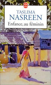 Cover of: Enfance au féminin by Taslima Nasreen