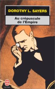 Cover of: Au Crépuscule de l'Empire by Dorothy L. Sayers