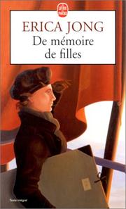Cover of: De mémoire de filles by Erica Jong