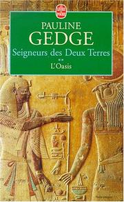 Cover of: Seigneurs des deux terres, tome 2  by Pauline Gedge, Pauline Gedge