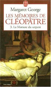 Cover of: La morsure du serpent (les memoires de cleopÂ¶tre, 3)