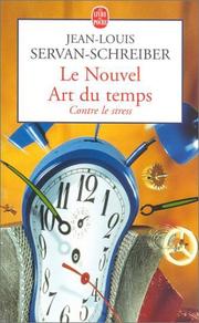 Cover of: Le Nouvel Art du temps : Contre le stress