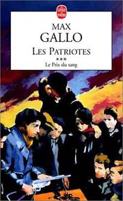 Cover of: Les Patriotes, tome 3 : Le Prix du sang