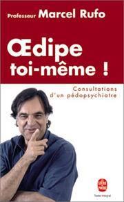 Cover of: Âdipe toi-mÃªme ! : Consultations d'un pÃ©dopsychiatre