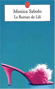 Cover of: Le Roman de Lili by Monica Sabolo